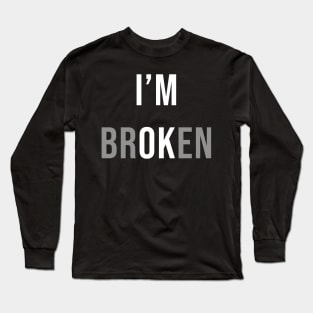 I'm OK Long Sleeve T-Shirt